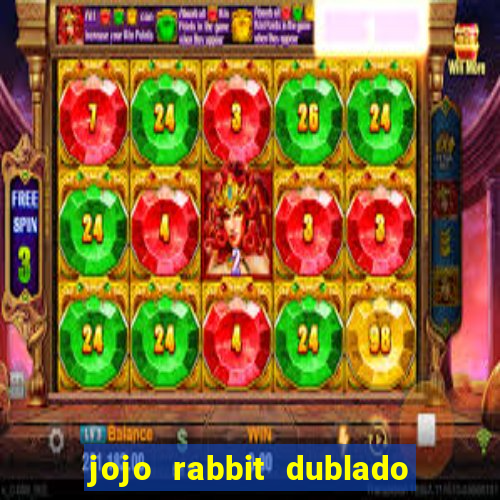 jojo rabbit dublado assistir online